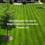 Groundworks service in Wrightington by Lancashire Topsoil Ltd